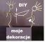 DIY moje dekoracje